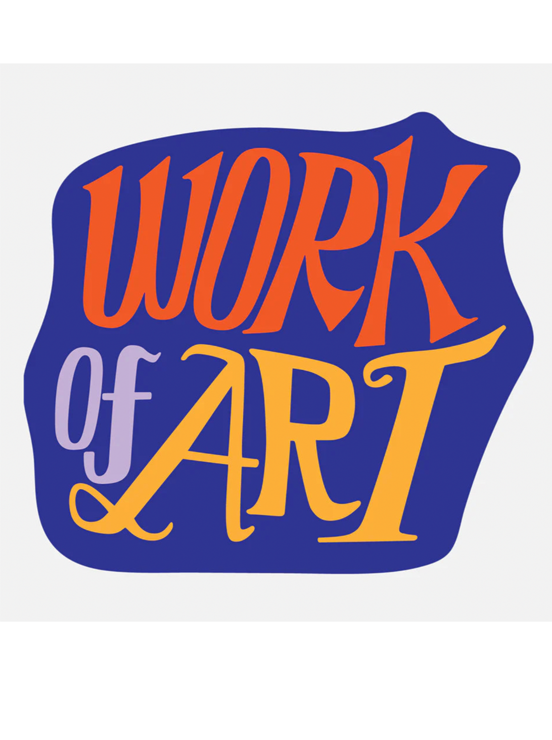 Work of Art Sticker