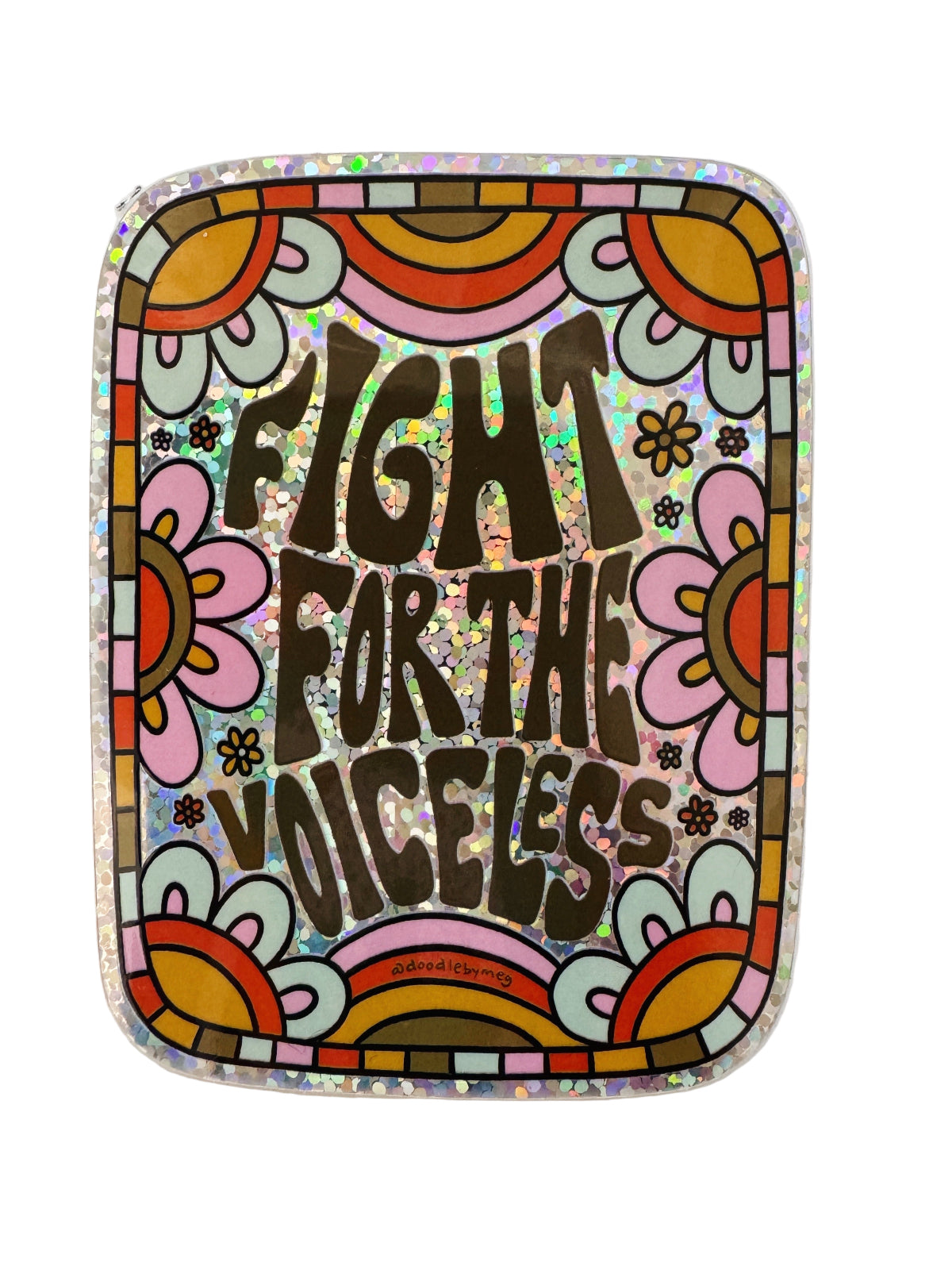 Fight For The Voiceless Sticker