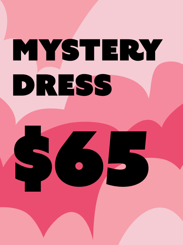 $65 Mystery DRESS
