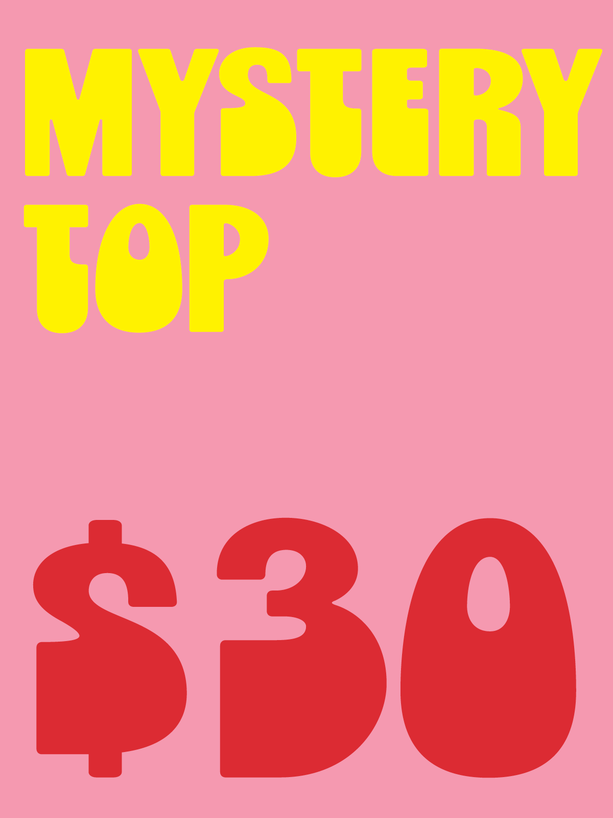 $30 Mystery TOPS
