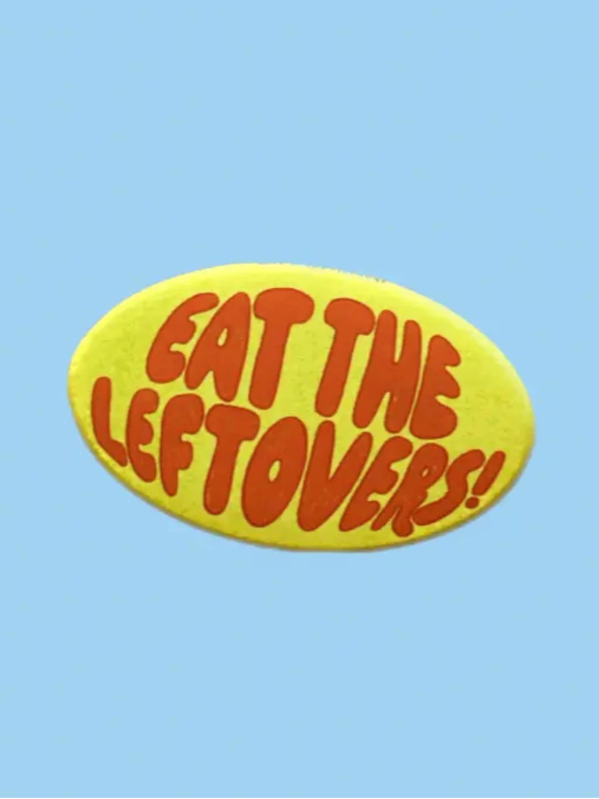 Leftovers Magnet