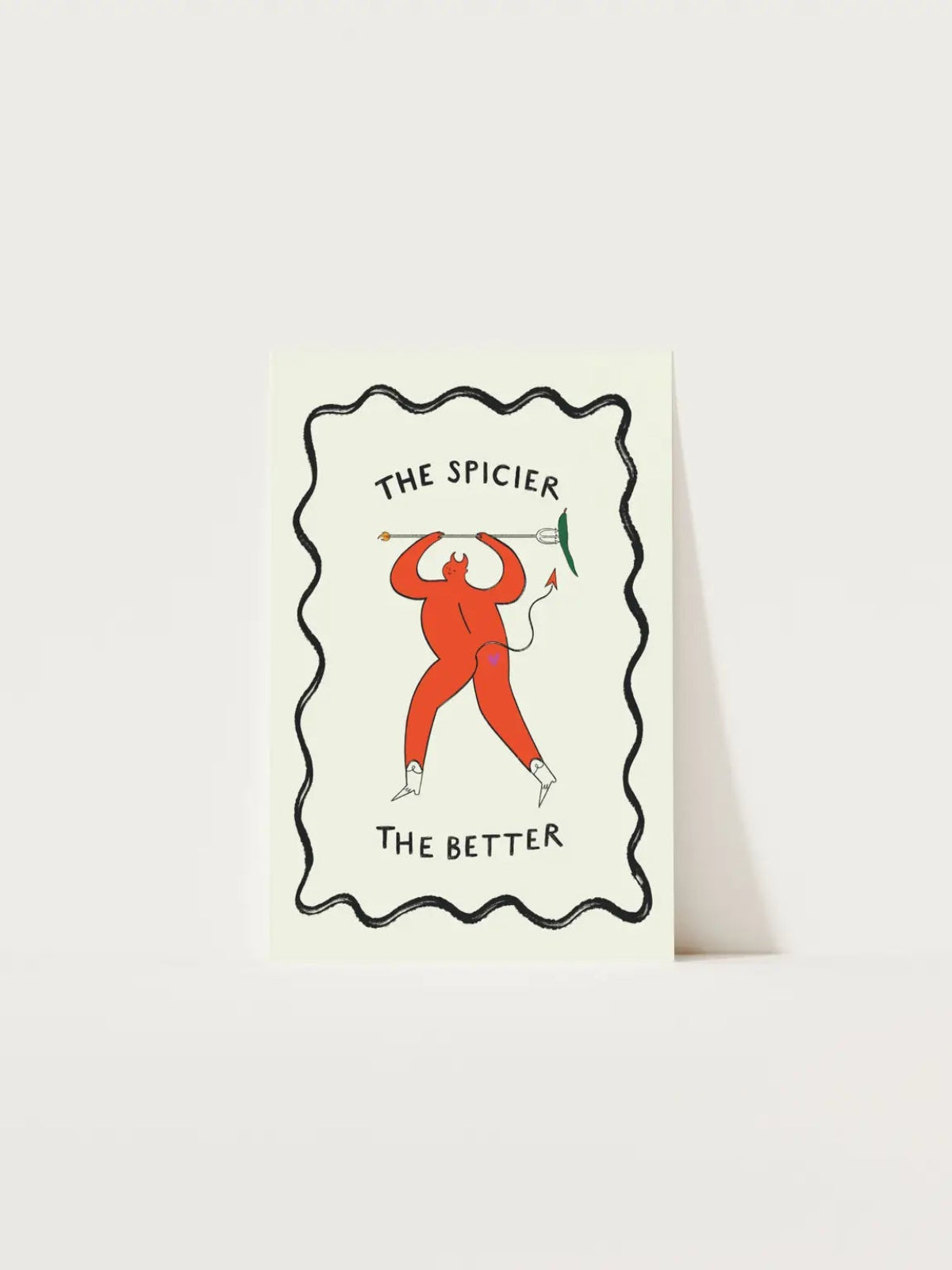 The Spicier the Better Print