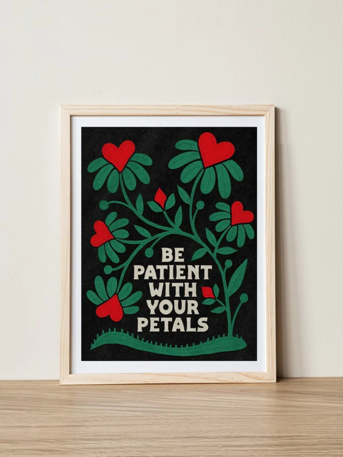 Be Patient with Your Petals Print