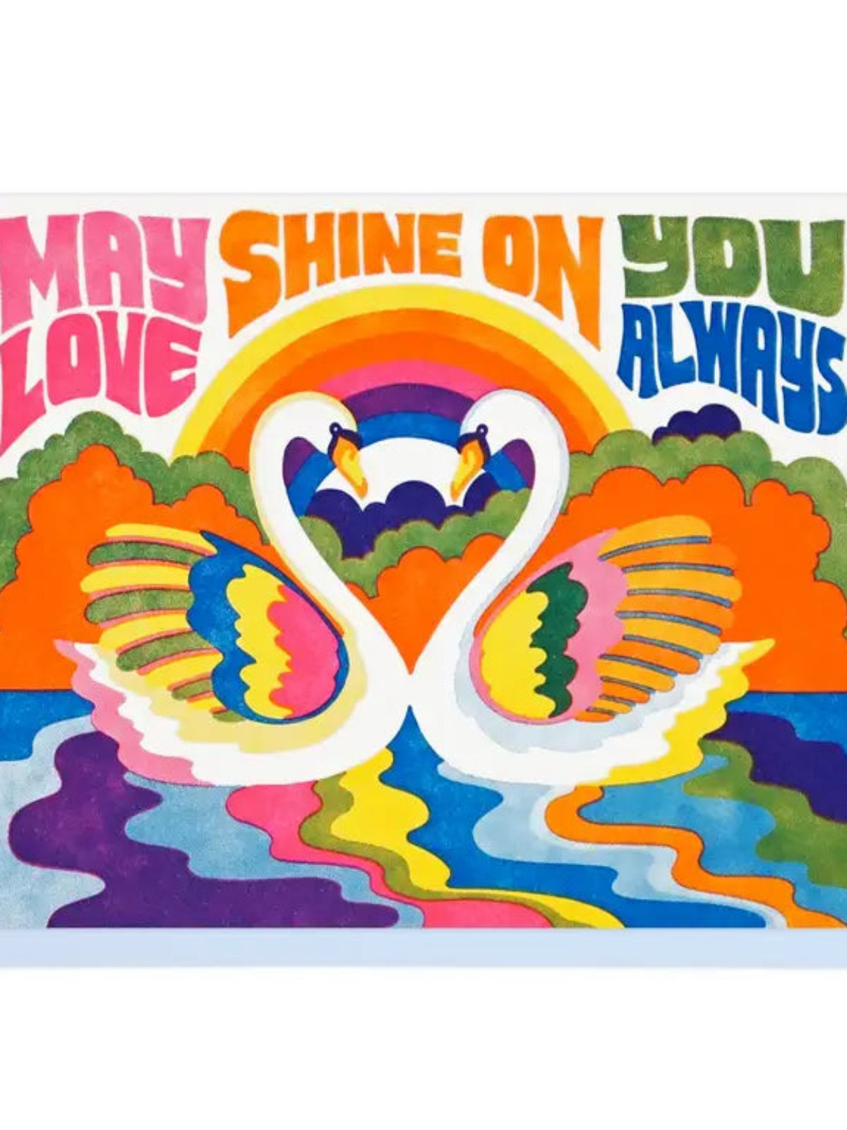 May Love Shine On You Always Card