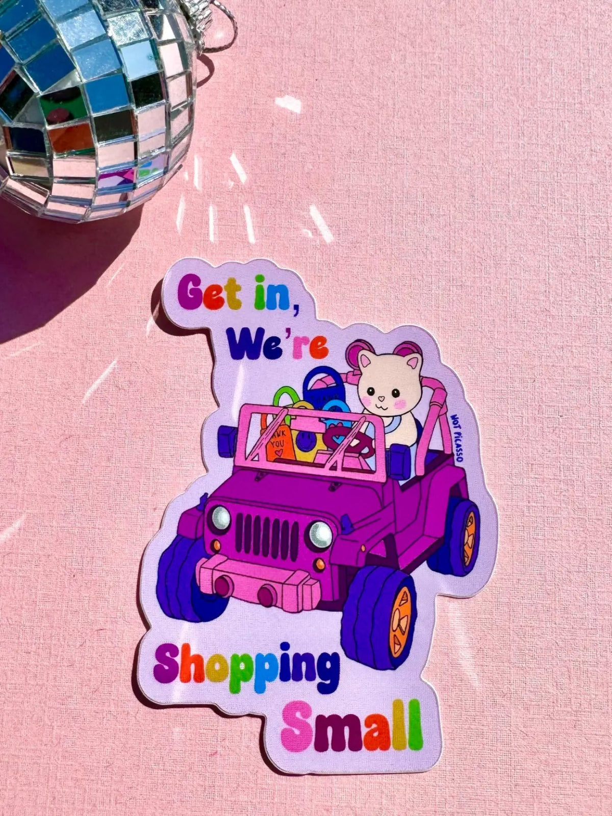 Get In We're Going Shopping Sticker