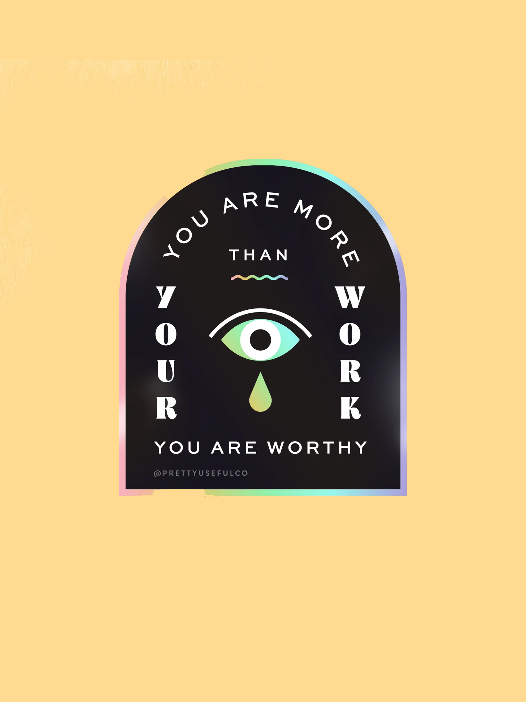 You Are Worthy Sticker