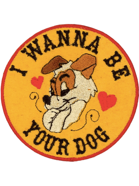 Patch Ya Later "I Wanna Be Your Dog" Patch