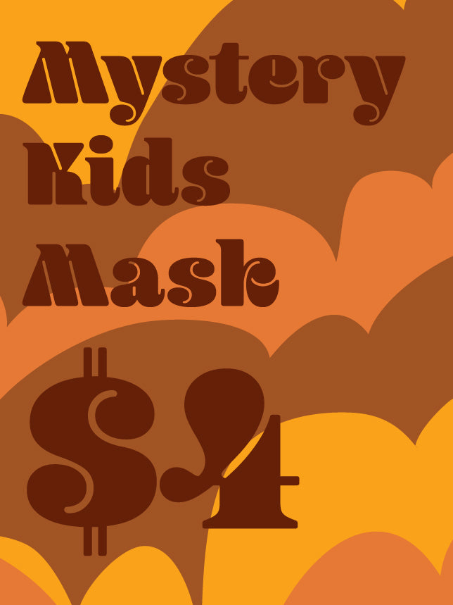 $4 Mystery KIDS Mask